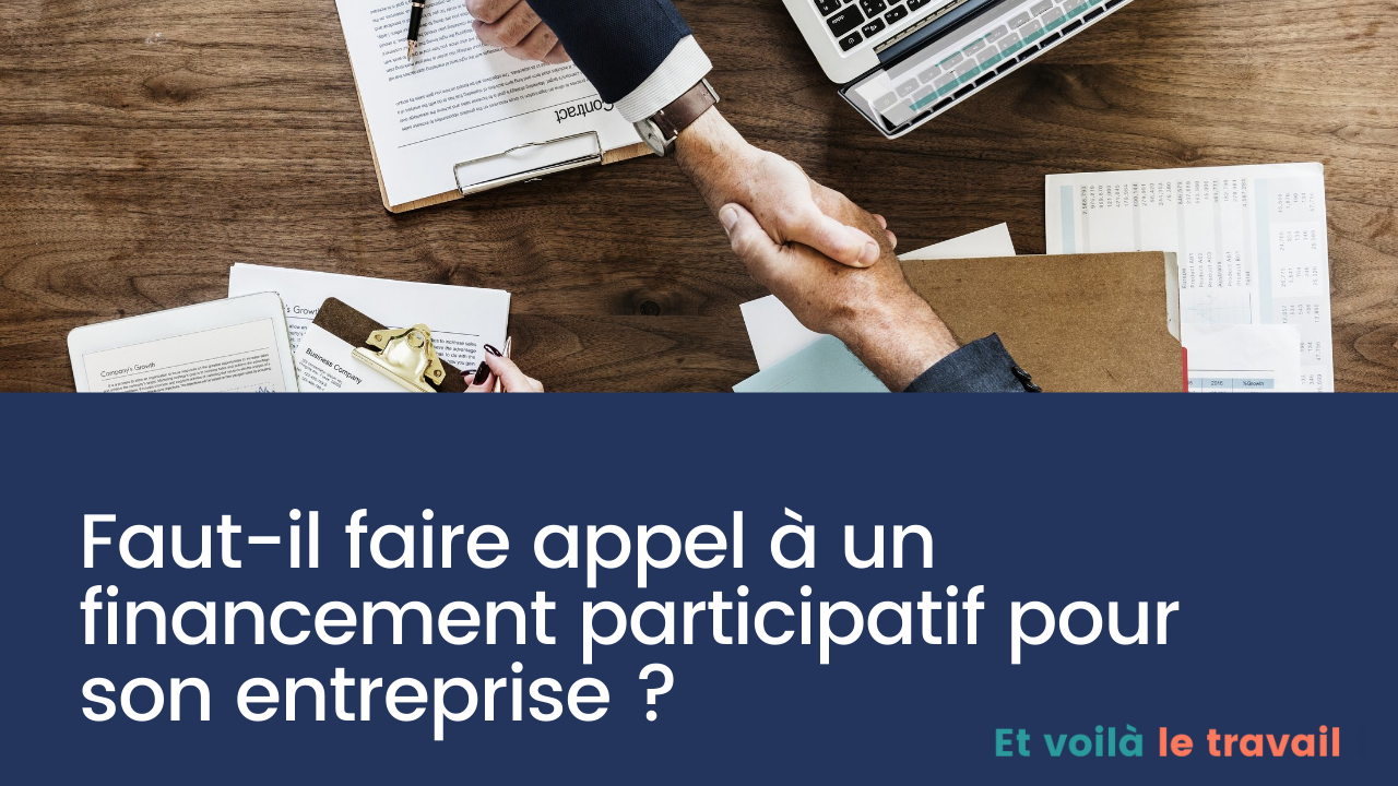 Faut-il faire appel à un financement participatif pour son entreprise