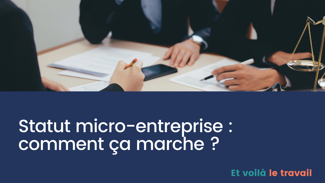 Statut micro-entreprise - comment ça marche